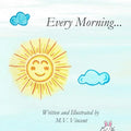 Every Morning... - Paperback