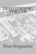 Demystifying The Cue: Thoughts and strategies for creating competitive Film and TV music in today's new media world - Paperback