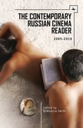 The Contemporary Russian Cinema Reader: 2005-2016 - Paperback