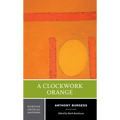 A Clockwork Orange: A Norton Critical Edition - Paperback