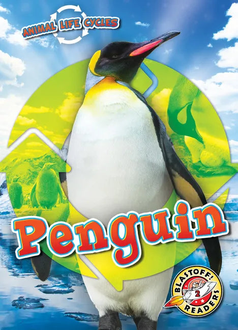 Animal Life Cycles: Penguin - Library Binding