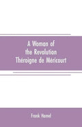 A woman of the revolution: Théroigne de Méricourt - Paperback