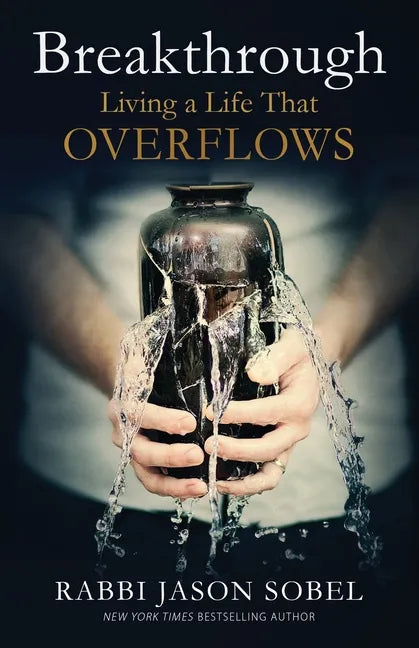Breakthrough: Living a Life That Overflows - Paperback