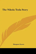 The Nikola Tesla Story - Hardcover