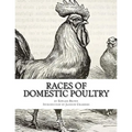 Races of Domestic Poultry: A Guide to Poultry Breeds - Paperback