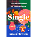 Single: Living a Complete Life on Your Own Terms - Paperback
