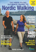 The Urban Poling Ultimate Guide to Nordic Walking - Paperback