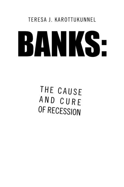 Banks: the Cause and Cure of Recession - Paperback