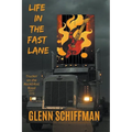 Life in the Fast Lane: Truckin' on the 1970s Rock'n'Roll Road - Paperback