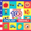 my first 100 words English-swahili: Learn swahili for kids aged 2-7 - Paperback