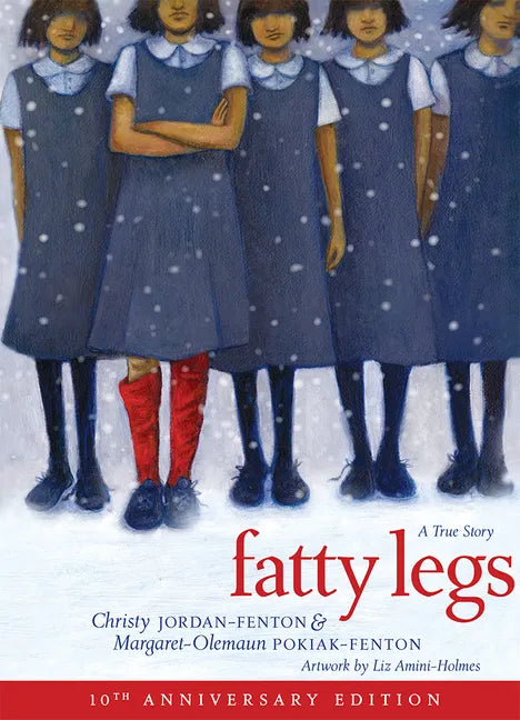 Fatty Legs (10th Anniversary Edition) - Paperback