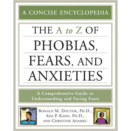 The A-Z of Phobias, Fears, and Anxieties - Paperback