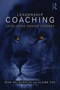 Leadership Coaching: Developing Braver Leaders - Paperback