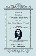 Abstracts from the Northern Standard and the Red River District [Texas]: August 26, 1848-December 20, 1851 - Paperback