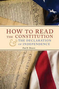 How to Read the Constitution and the Declaration of Independence - Hardcover