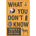 What You Don't Know - There's a Weird Side to Every Story - Paperback