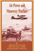Air Power and Maneuver Warfare - Paperback