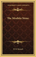 The Moabite Stone - Hardcover