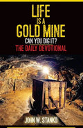 Life is a Gold Mine: The Daily Devotional - Paperback