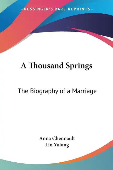 A Thousand Springs: The Biography of a Marriage - Paperback