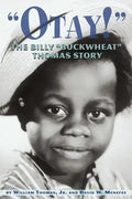 Otay! - The Billy Buckwheat Thomas Story - Paperback