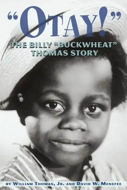 Otay! - The Billy Buckwheat Thomas Story - Paperback