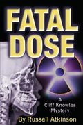 Fatal Dose: A Cliff Knowles Mystery - Paperback