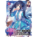 How a Realist Hero Rebuilt the Kingdom (Light Novel) Vol. 9 - Paperback