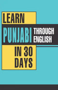 Learn Punjabi Through English In 30 Days - Paperback