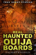 True Ghost Stories: Real Haunted Ouija Boards - Paperback