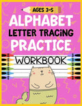 Alphabet Letter Tracing Practice Workbook Ages 3-5: Kids Activity Book to Learn and Write ABC's - Paperback
