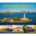 American History: 100 Destinations: Visit the Roads, Forts, Buildings, Homes & Monuments That Tell the Story of the USA - Hardcover