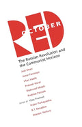 Red October: The Russian Revolution and the Communist Horizon - Paperback