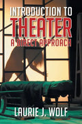 Introduction to Theater: A Direct Approach - Paperback