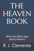 The Heaven Book: What the Bible says about Heaven - Paperback