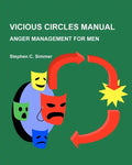 Vicious Circles Manual: Anger Management for Men - Paperback