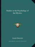 Studies in the Psychology of the Mystics - Paperback
