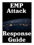 EMP Attack Response Plan: 17 Critical Lessons On How To Properly Respond To An EMP Attack The Moment It Strikes - Paperback
