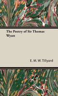 The Poetry of Sir Thomas Wyatt - Hardcover
