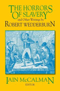 The Horrors of Slavery: And Other Writings by Robert Wedderburn - Paperback