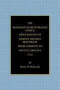 The Bedenbaugh-Betenbaugh Family: Descendants of Johann Michael Bidenbach from Germany to South Carolina, 1752 - Paperback