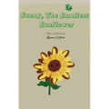 Sunny, The Smallest Sunflower - Hardcover