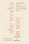 She Works His Way - Hardcover