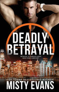 Deadly Betrayal SCVC Taskforce Romantic Suspense Series, Book 12 - Paperback