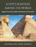 Egypt's position among the world: Egypt is one of the oldest civilizations in the world - Paperback