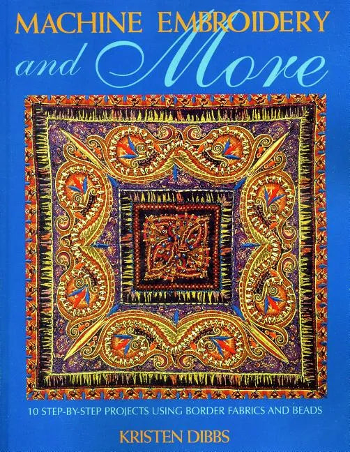 Machine Embroidery and More - Paperback