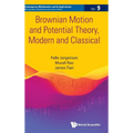 Brownian Motion and Potential Theory, Modern and Classical - Hardcover