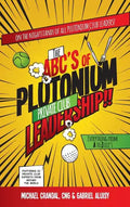 The ABC's of Plutonium Private Club Leadership - Hardcover