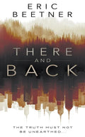 There and Back: A Suspense Thriller - Paperback