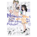 No Matter How I Look at It, It's You Guys' Fault I'm Not Popular!, Vol. 16 - Paperback